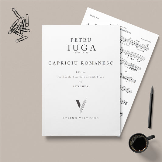 Sheet Music of Petru Iuga's Capriciu Românesc edition for double bass solo or with piano. On a beige background with a cup of coffee, a pen and paper clips.